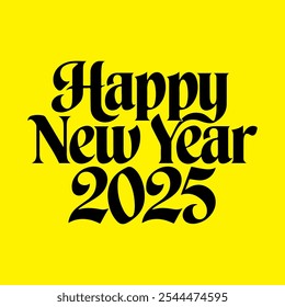 Happy new year 2025 text vector design.