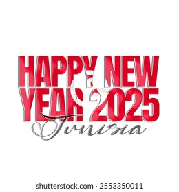 happy new year 2025 text vector illustration with flag Tunisia