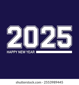 Happy New Year 2025 text design vector, Happy New Year 2025 typography