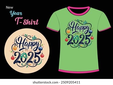 Feliz año Nuevo 2025 diseño de camiseta, diseño de camiseta de tipografía, año Nuevo Evento