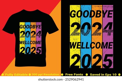 Happy New Year 2025 T-Shirt vector illustration Typography Quotes Design for t shirt, cover, Web Banner and Greeting Card etc.