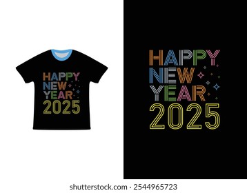 Happy New Year 2025" t-shirt design! Featuring bold, colorful typography and festive elements. New Year t-shirt, New Year's Eve shirt, festive shirt, colorful typography, 2025 tshirt,