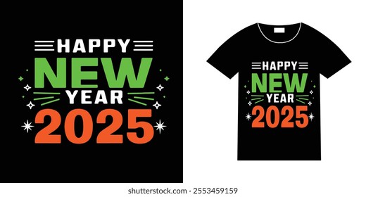 Happy New Year 2025 T-Shirt Design  