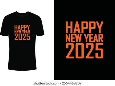 Happy new year 2025 t-shirt design
