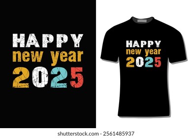 Happy New Year 2025 T-shirt design For Print, Poster, Card, Mugs, Bags, Invitations, Parties, Etc.