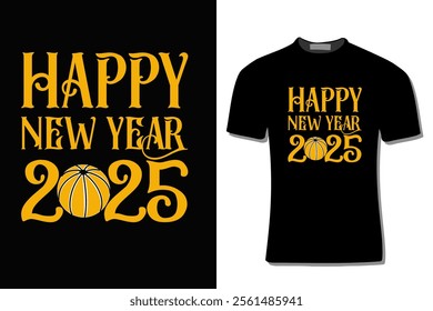 Happy New Year 2025 T-shirt design For Print, Poster, Card, Mugs, Bags, Invitations, Parties, Etc.