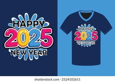 Happy New Year 2025 typography tshirt design