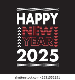 Happy new year 2025 typography illustration vector color Best t-shirt deisn stylish font