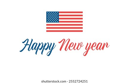 Happy New Year 2025 United States of America on a which background, Vector design of Happy New Year with flag of USA, Happy New Year in the colors of USA flag, Typographic design of Happy new year
