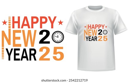 Happy New Year 2025, white t shirt design.