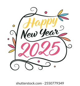 Happy new year 2025 wish t shirt text typography design