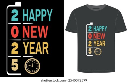 Happy New Year 2025,typography and vector black t shirt design.