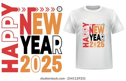 Happy New Year 2025,typography white t shirt design.