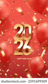 Happy new year 2026 background. Golden shiny numbers on a red background with golden confetti and balloons. Holiday greeting card design.
