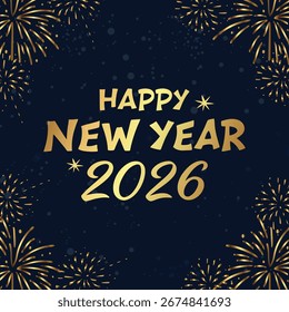 Feliz Ano Novo 2026 fundo com fogos de artifício, cartão comemoração festiva, convite de festa de férias, tipografia elegante, ilustração vetorial