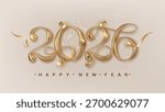 Happy new year 2026 Celebration. 3D Shiny gold realistic numbers isolated holiday greeting background.
