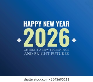 Happy New Year 2026 Cheers to New Beginnings and Bright Futures