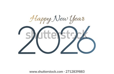 Happy New Year 2026. Colored Gradient numbering design. Festive greeting card template. Eps vector illustration. 