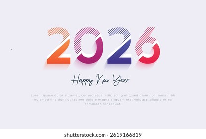 Happy new year 2026 design with colorful number on white background. Vector design for poster, banner, greeting and new year 2026 celebration.