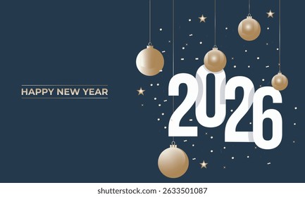 Happy new year 2026. Elegant Gold 2026 New Year Greeting Card, Festive Ornaments and Celebration Design. golden Christmas decoration. Happy New Year 2026 text design. Holiday Typography Design. Modern