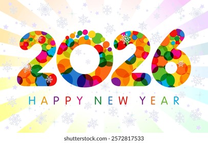 Happy New Year 2026 greeting card design. Cute festive background, numbers 2 0 2 6 with colourful bubbles and isolated clipping mask. Set of realistic snowflakes. Bright graphic circle or letter o.