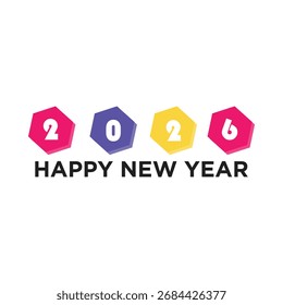 Feliz Ilustración vectorial del año Nuevo 2026; Diseño de hexágono geométrico moderno con Colores vibrantes; Anuncio de celebración, tarjeta de felicitación o gráfico de encabezado de calendario