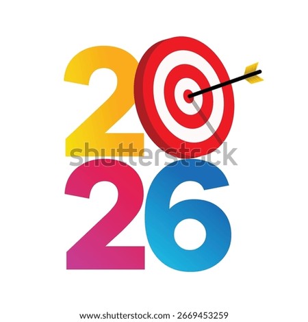 Happy new year 2026. Vector concept greeting card and Bullseye design. New goals for next year and achieving success of 2026. Vector illustration.