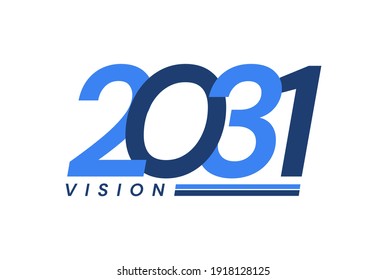 Happy New Year 2031. 2031 Vision Modern Design for Calendar, Greeting Cards, Invitations, Flyers or Prints