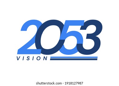 Happy New Year 2053. 2053 Vision Modern Design for Calendar, Greeting Cards, Invitations, Flyers or Prints