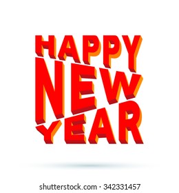 Happy New Year 3d text isolated on white background. Vector illustration.