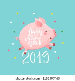 Happy New Year background with a cute pig. Chinese symbol of the 2019 year. Funny festive gift card. Vector illustration.