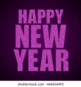 Happy New Year background for your card. Sparkle glitter background. Glittering pink sequins frame.