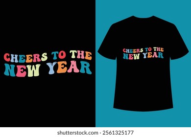 Happy New Year Balck t shirt design,Groovy Style T-shirt Design. wavy,Festival, Wavy, Girly, Party, Retro,new year,new year,new year t shirt design.