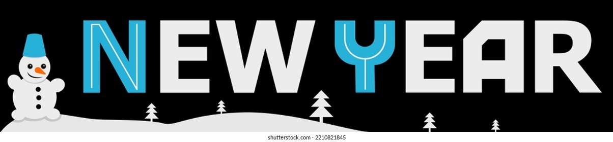 Happy new year banner with snowman, snow and fir trees. White font on a dark background with blue caps. Vector illustration.