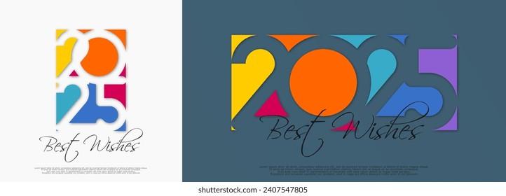 Happy new year - best wishes 2025 with colorful truncated number. Perfect vector for poster, banner, greeting and new year 2025 celebration.	