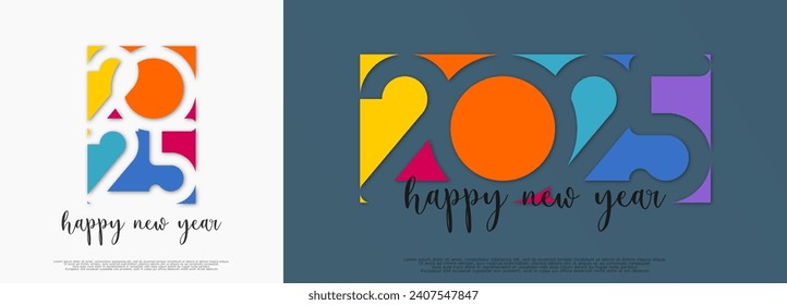 Happy new year - best wishes 2025 with colorful truncated number. Perfect vector for poster, banner, greeting and new year 2025 celebration.	