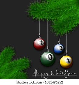 Happy New Year. New Year billiard balls 2021 as a Christmas decorations hanging on a Christmas tree branch. Design pattern for greeting card, banner, poster, flyer, invitation. Vector illustration