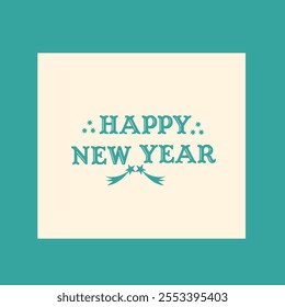  Happy New Year brings hope and joy.