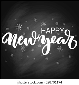 Happy new year brush hand lettering, on chalkboard background. Vector illustration. Can be used for holidays festive design.