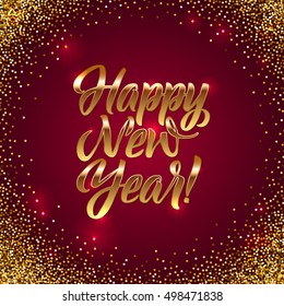 Happy New Year Calligraphy. Greeting Card Golden Typography on Red Background. Golden sparkles on Red Background.