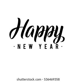 Happy New Year Calligraphy. Greeting Card Black Typography on White Background. Vector Illustration Hand Drawn Lettering.