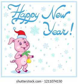 Happy New Year! New Year card with a cute piglet admiring snow. On a white background.