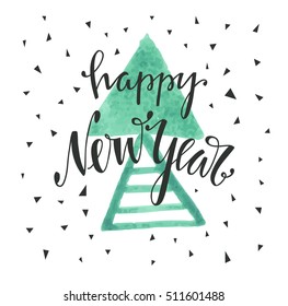 Happy New Year card design. Vector illustration. Holiday postcard with calligraphic text. Lettering on watercolor hand drawn texture. 2017