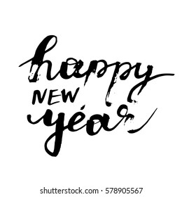 happy new year card. Hand drawn lettering background. Positive quote for your design. vector illustration