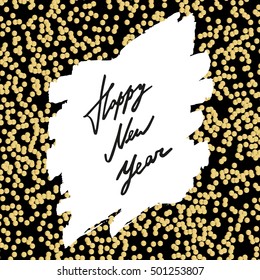 Happy New Year card template vector. Lettering design with gold glittering confetti background. 