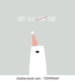 Happy new year card vector template with funny message and cute, adorable, hand drawn polar bear with santa hat. Eps10 vector illustration.