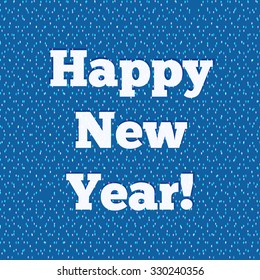 Happy New Year card with white letters in minimalistic style. Abstract colorful dotted background. Vector illustration.