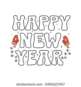 Happy New Year cartoon retro lettering phrase on decorated background. Vintage vector winter illustration with text decor for card or banner. Positive nice holiday season quote for poster or template