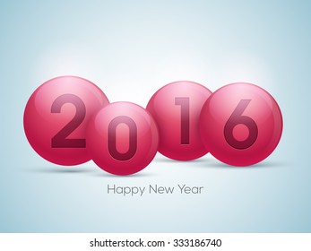 Happy New Year celebration with glossy elegant text 2016 on balls.