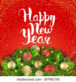 Happy New Year. Christmas wreath with red and gold balls. Vector background. Calligraphy. Lettering. 